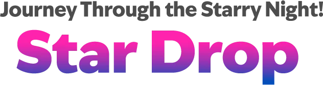 Journey Through the Starry Night! Star Drop